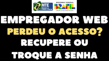🔑💻 Como Recuperar o Acesso ao Empregador Web e Redefinir Sua Senha!