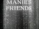 Some of Manie's Friends, Part 10 of 10