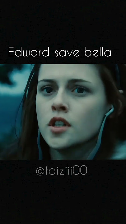 Edward save bella #twilight #twilightsaga #edward #bella #hollywood #shorts #fyp