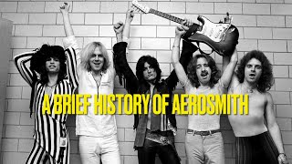 A Brief History of Aerosmith