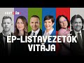 EP-listavezetők vitája | Élőben a Kongresszusi Központból