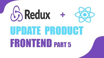 Mern stack with redux toolkit /update product redux - part 5