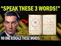 Speak these 3 Magic Words to Manifest Your Desires - Neville Goddard