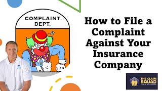 How to File a Complaint Against Your Insurance Company