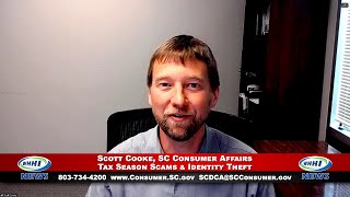 WHHI NEWS | Scott Cooke: Tax Season Scams & Identity Theft | SC Consumer Affairs | WHHITV