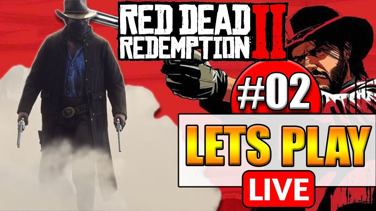 Lets Play Red Dead Redemption 2 [Deutsch] Part 2 - YouTube