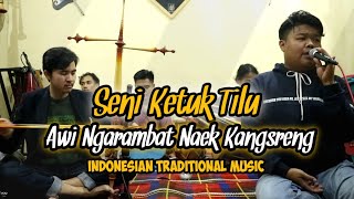 Sinden Cowok Nyanyi Lagu Awi Ngarambat  - Seni Ketuk Tilu
