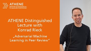 ATHENE Distinguished Lecture with Konrad Rieck
