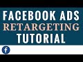 Facebook Ads Retargeting Tutorial for Beginners - Facebook Advertising Retargeting Campaigns