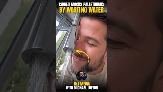 Israeli Mocks Thirsty Palestinians By Wasting Water