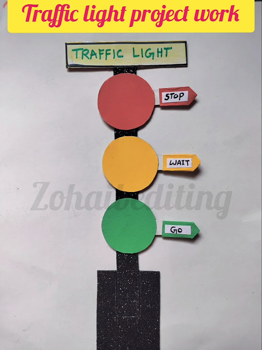 Traffic Light Project Work | Traffic Light Project For Grade 1 | # ...
