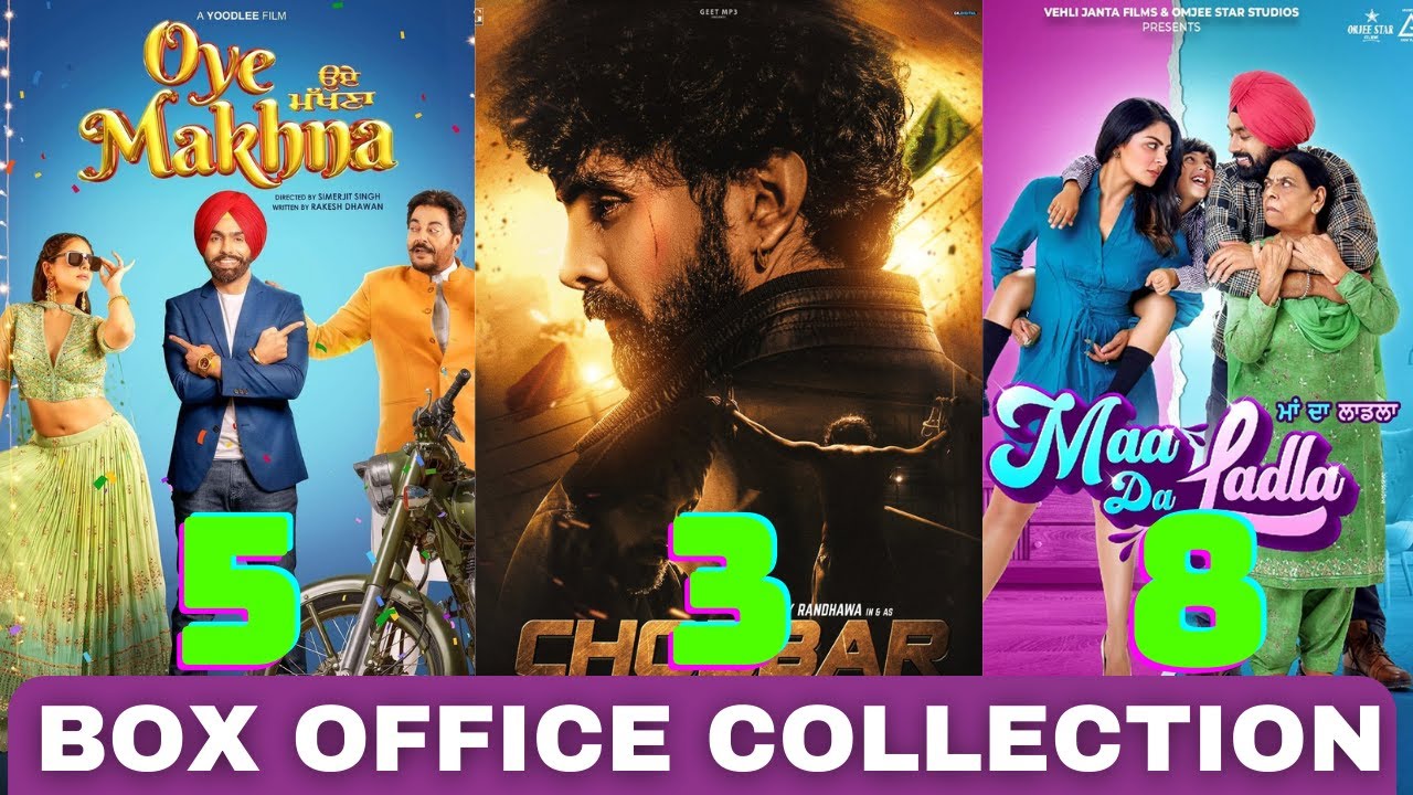 Oye Makhna, Maa Da Ladla, Chobbar | Box Office Collection | Ammy Virk, Neeru Bajwa | Pollywood