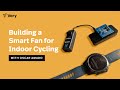 Building a Smart Fan for Indoor Cycling