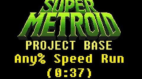 Super Metroid Project Base v0.7 Speed Run (0:37) !