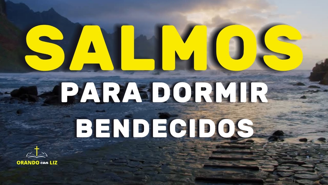 Salmos para dormir | Biblia Hablada | Duerme con la Palabra de Dios ...