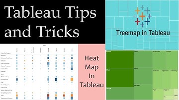 A  Guide to Visualize Data with Heat and Tree Maps, Crosstab and Custom Dates in Tableau