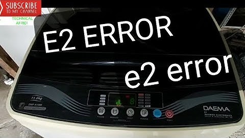 HOW TO REPAIR E2 ERROR OF DAEMA WASHING MACHINE  MODEL DWF-A1088