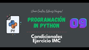 9. Curso Python || Condicionales || IMC || Ejercicio 2