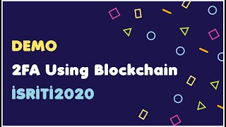 Two Factor Authentication Using Blockchain