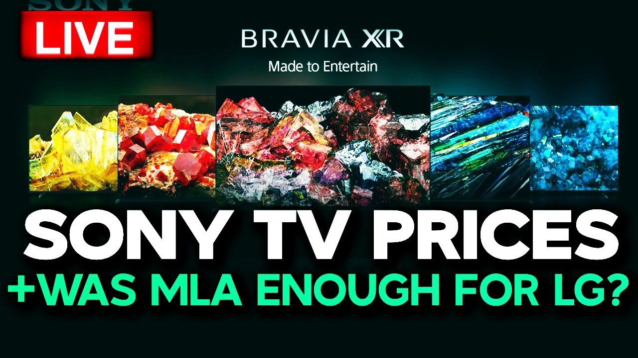 TV Talk LG MLA OLED Enough To Skip QD OLED? + Sony TV Prices Too Much