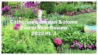 2022 Year-End Review| Intentional Gardening!| English-style Cottage Garden Tour Pt.  1