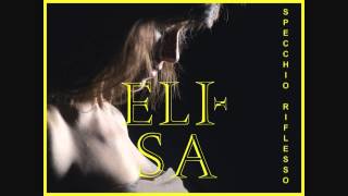 Elisa - "SPECCHIO RIFLESSO" (audio ufficiale) - dall'album "L'ANIMA VOLA" chords