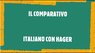 il comparativo | italiano con hager