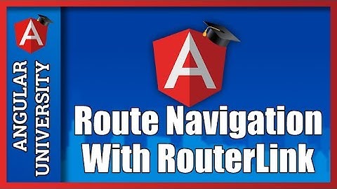 💥 Angular Router: Navigate Between Angular Routes - Several Ways Of Using the routerLink Directive