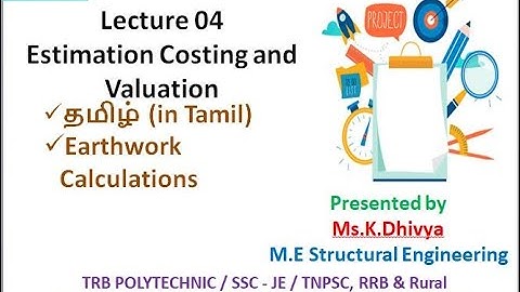 Estimation Costing and Valuation - Lecture 04 I TRB I SSC I TNPSC I RRB I GATE I TANCET I TNEB I RRB
