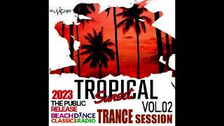 Tropical Sunset Trance Session   Megamix 2023  Vol 02  ZsR Mix