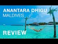 REVIEW - Anantara Dhigu - (Maldives)