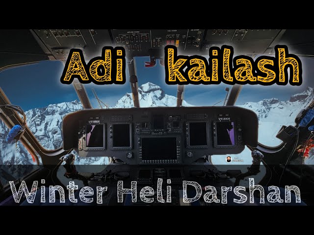 Adi Kailash - Winter Heli Darshan 2024 class=