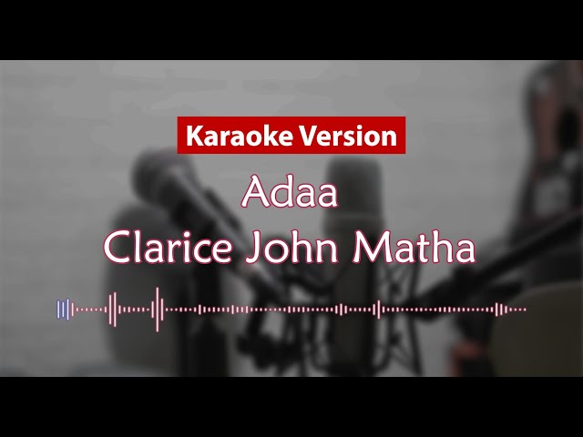 Karaoke Version - Adaa (Clarice John Matha) class=