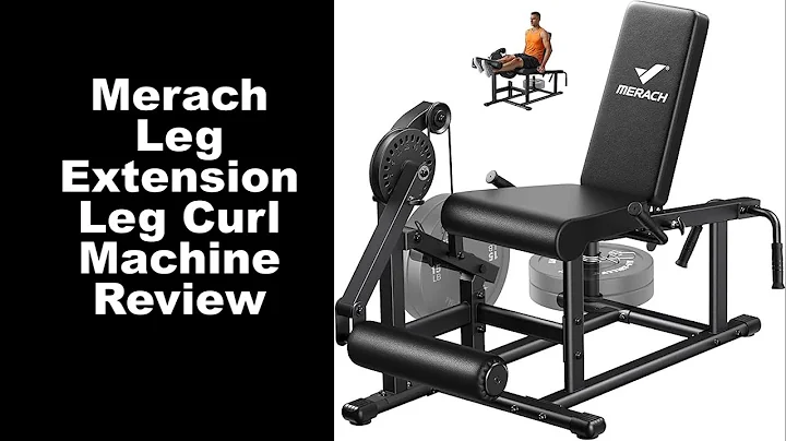 Merach Leg Extension Leg Curl Machine Review