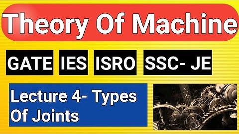 Types Of Joints | Binary Joint | Quaternary Joint | Ternary Joint | Theory Of Machine