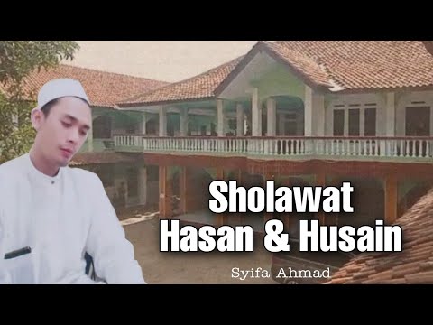 Sholawat Hasan Husain    Nuansa Buntet Pesantren Cirebon  Vocal Syifa Ahmad