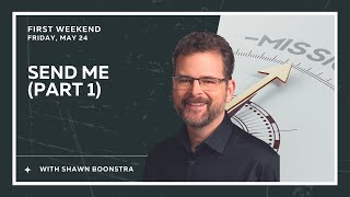 01. Shawn Boonstra | Send Me Part 1  | General Program | 2024 KYTN Camp Meeting