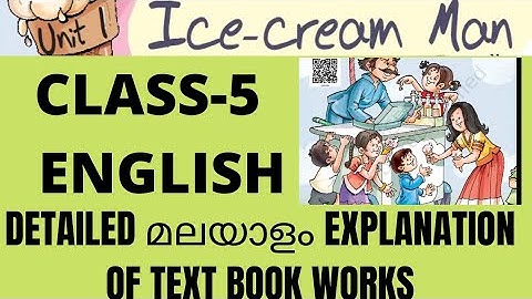 Class 5 English/unit-1/ice cream man/ text book works in malayalam