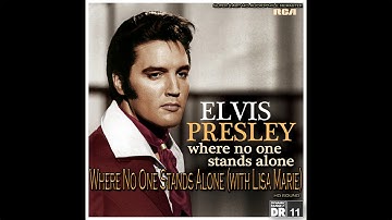 Elvis Presley - Where No One Stands Alone (ft. Lisa Marie) [Super 24bit HD Audiophile Remaster], HQ