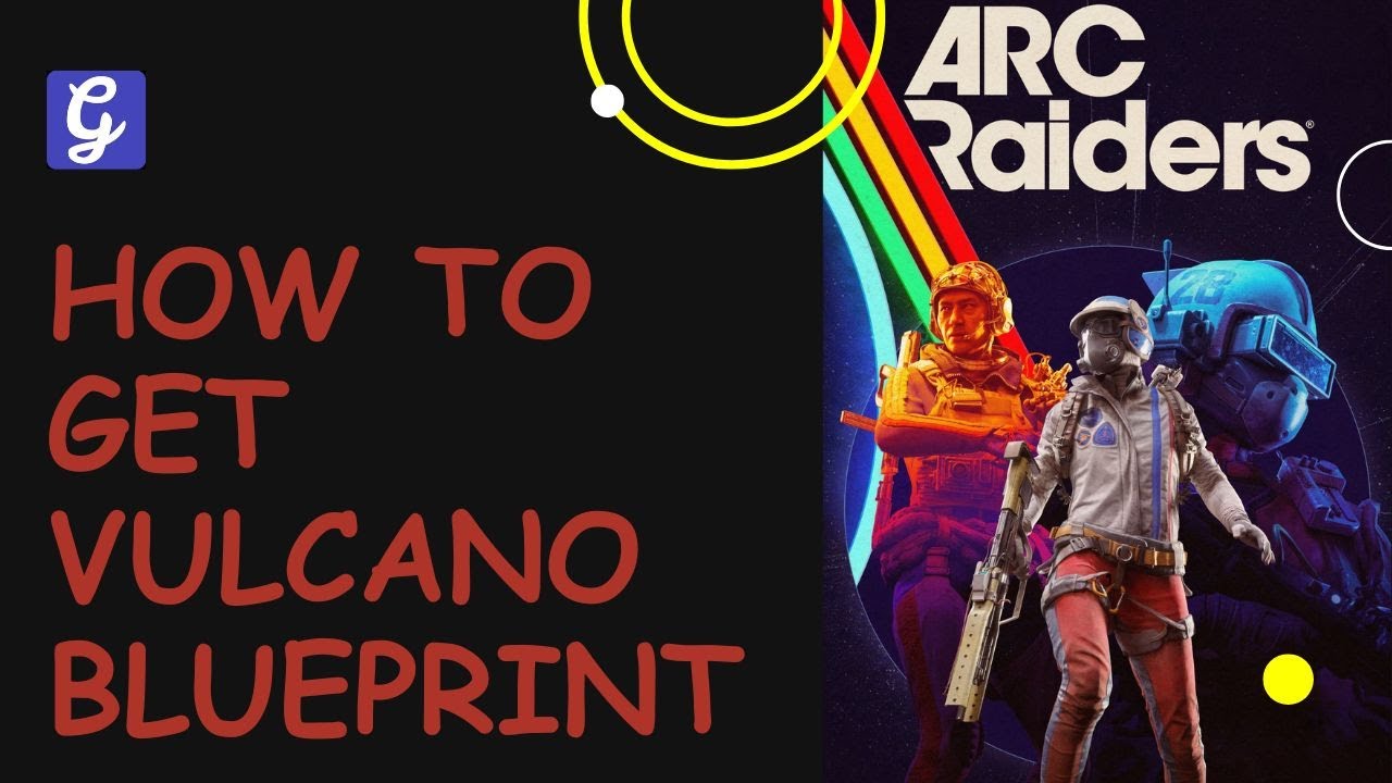 Как получить чертеж Вулкано в ARC Raiders — туннели космопорта, шкафчики, ферма