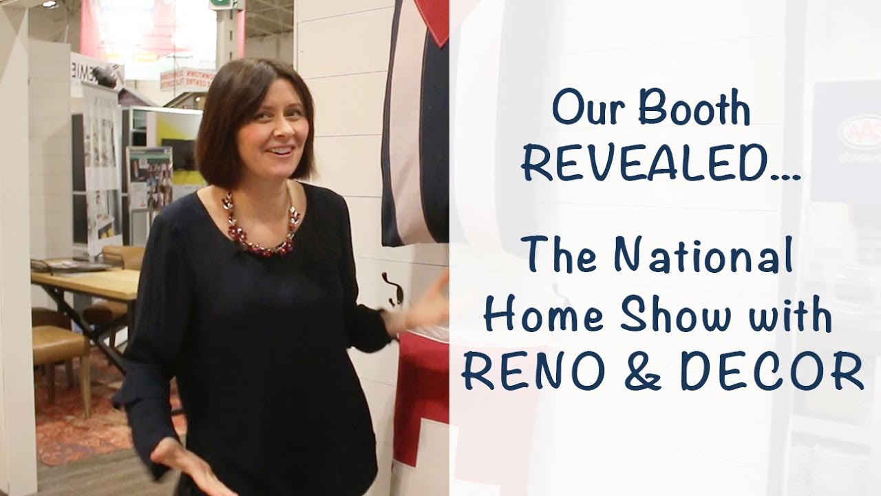 Our Booth Revealed... The National Home Show with RENO & DECOR