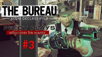 Peedy Plays - The Bureau - XCOM Declassified - Part 3