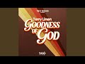 Goodness of god