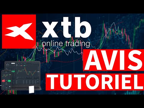 Comment Trader sur XTB (Tutoriel XTB - Avis XTB Broker)