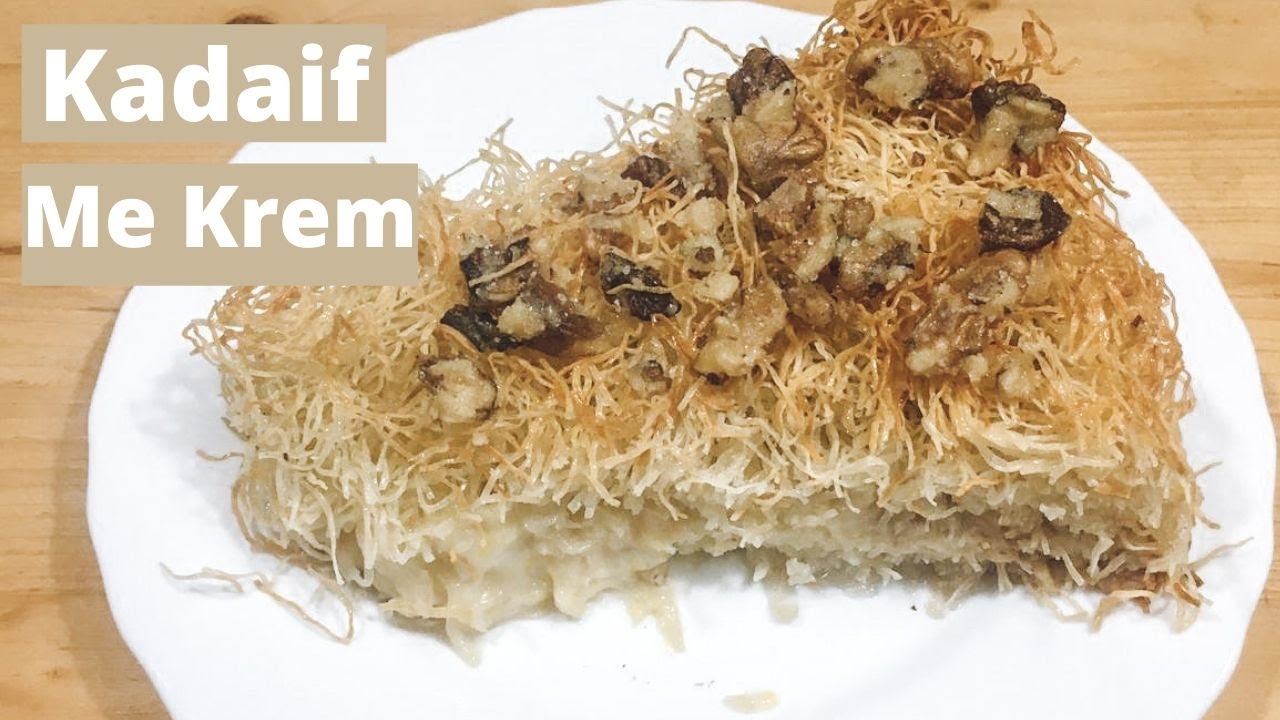 Si Te Bejme Kadaif Me Krem (kajmak)