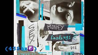 Sex Money Feelings Die slowed Version 432hz