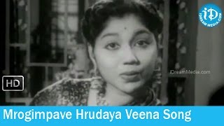 Anna Thammudu Movie Songs - Mrogimpave Hrudaya Veena Song - NTR - Shavukaru Janaki - Jaggaiah