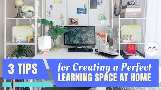 Home Improvements - 3 Tips for Creating a Perfect Learning Space at Home!