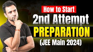 🚀 Boost Your JEE Main Second Attempt 2024 Prep! Pro Tips to Start Strong and Succeed! | ABJ Sir