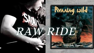 Running Wild - Raw Ride Guitar Cover By J1Nsavage